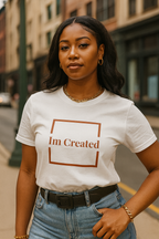 I'm Created Womens Tee
